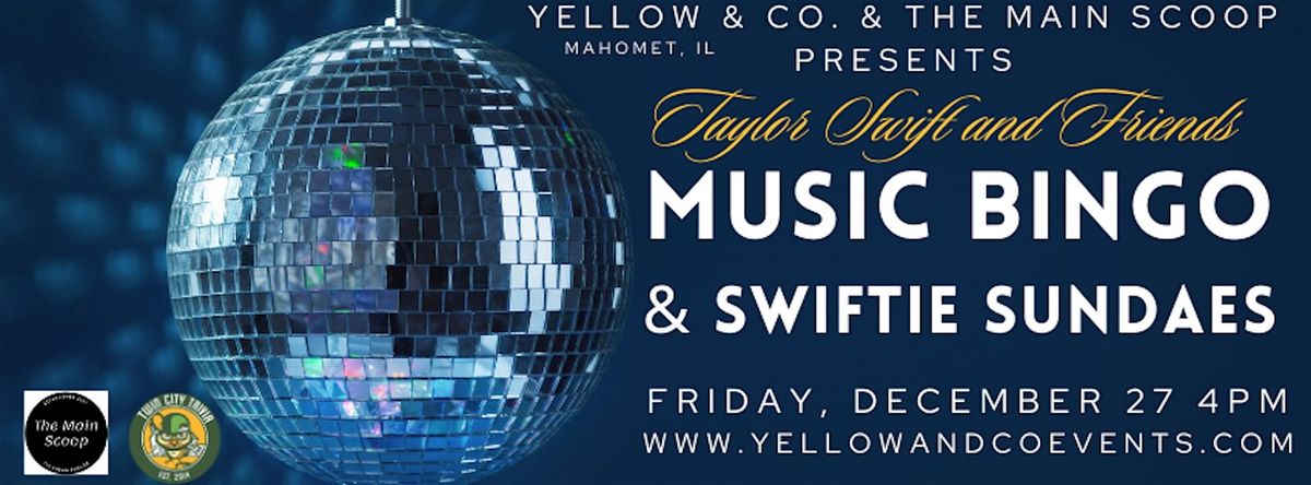 Taylor Swift and friends Music Bingo and Swiftie Sundaes  @ Yellow & Co.