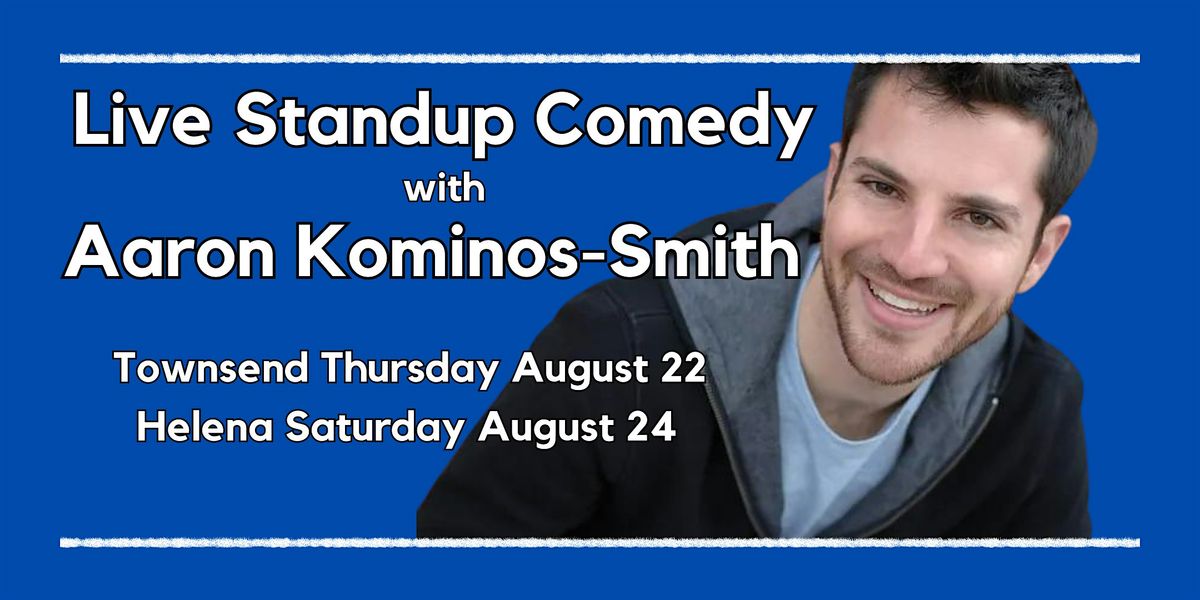 Free Live Standup Comedy with Aaron Kominos-Smith at Canyon Ferry Brewing!