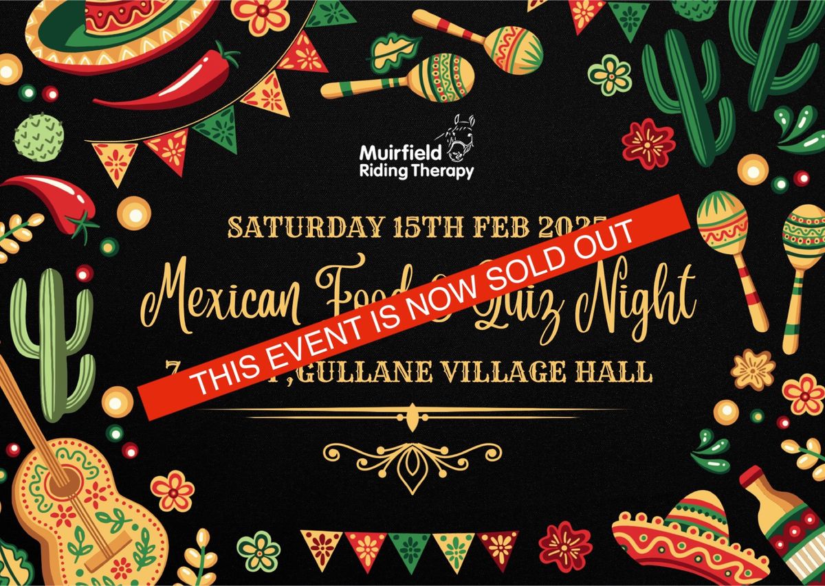 Mexican Food & Quiz Night 2025 in aid of Muirfield Riding Therapy