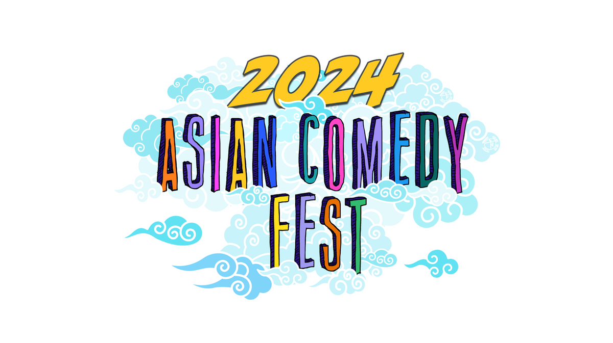 Asian Comedy Fest 2024 - 5\/7 FULL NIGHT PASS