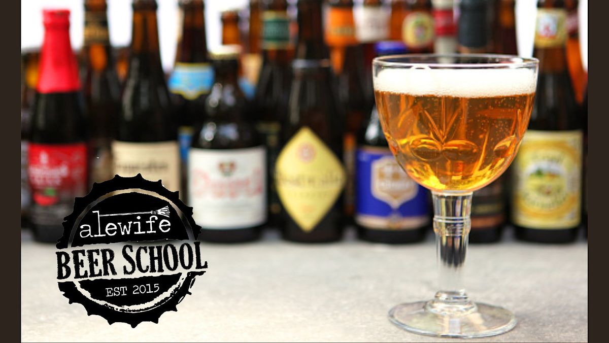 Alewife Beer School: Regions - Belgian Brewing