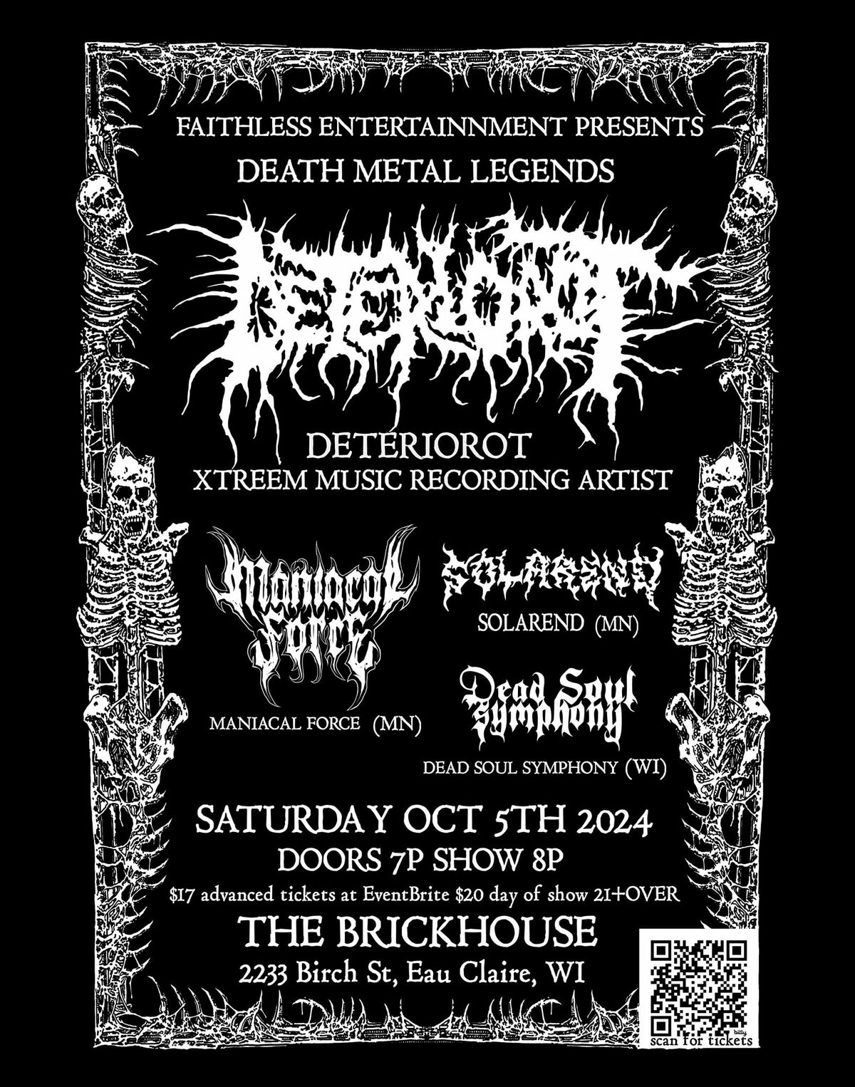 DETERIOROT + MANIACAL FORCE + SOLAREND + DEAD SOUL SYMPHONY Oct 5th 2024 The Brickhouse Eau Claire