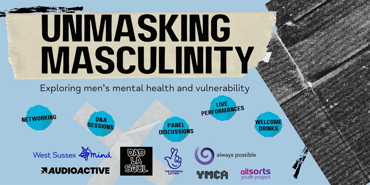 Unmasking Masculinity: Exploring Men\u2019s Mental Health & Vulnerability