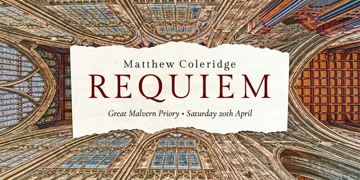 Matthew Coleridge 'Requiem' concert - Great Malvern Priory