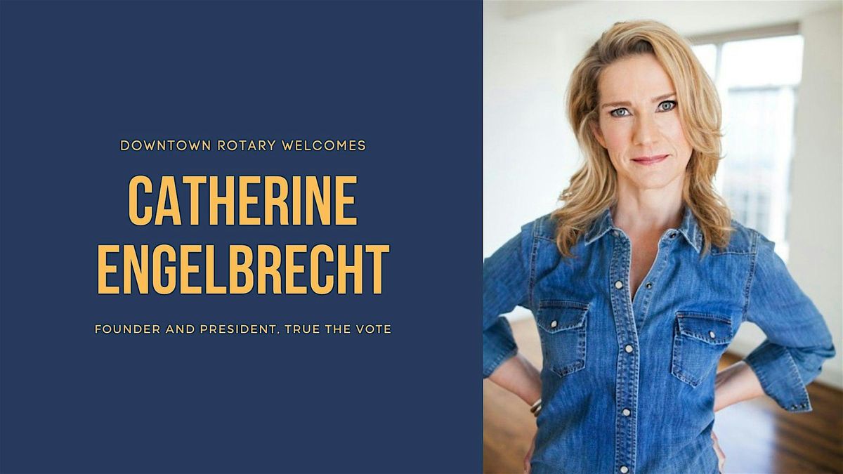 Catherine Engelbrecht, Founder and President of True the Vote