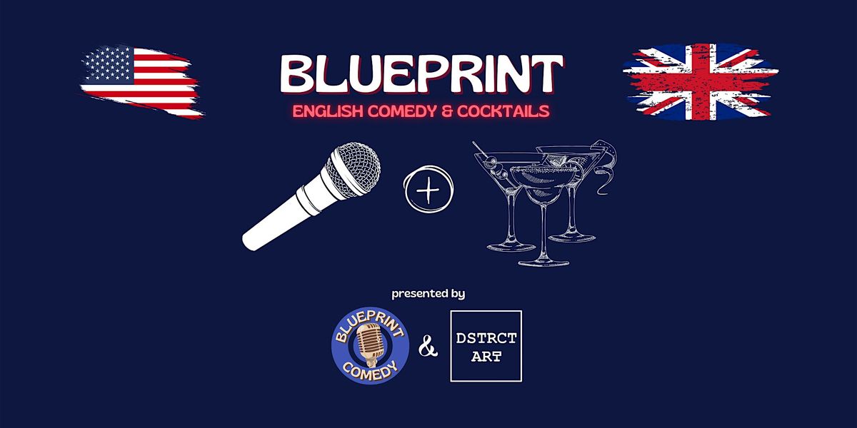 Blueprint - English Comedy & Cocktails