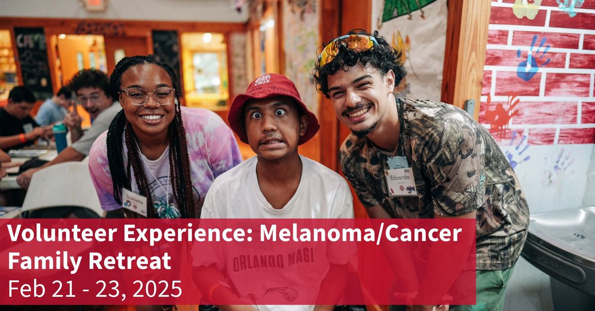 Volunteer Experience: Melanoma\/Cancer Family Weekend