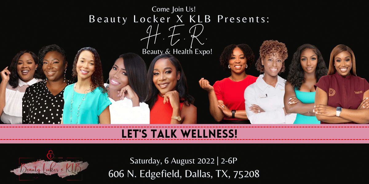 Beauty Locker X KLB Presents: H. E. R. Beauty and Health Expo!