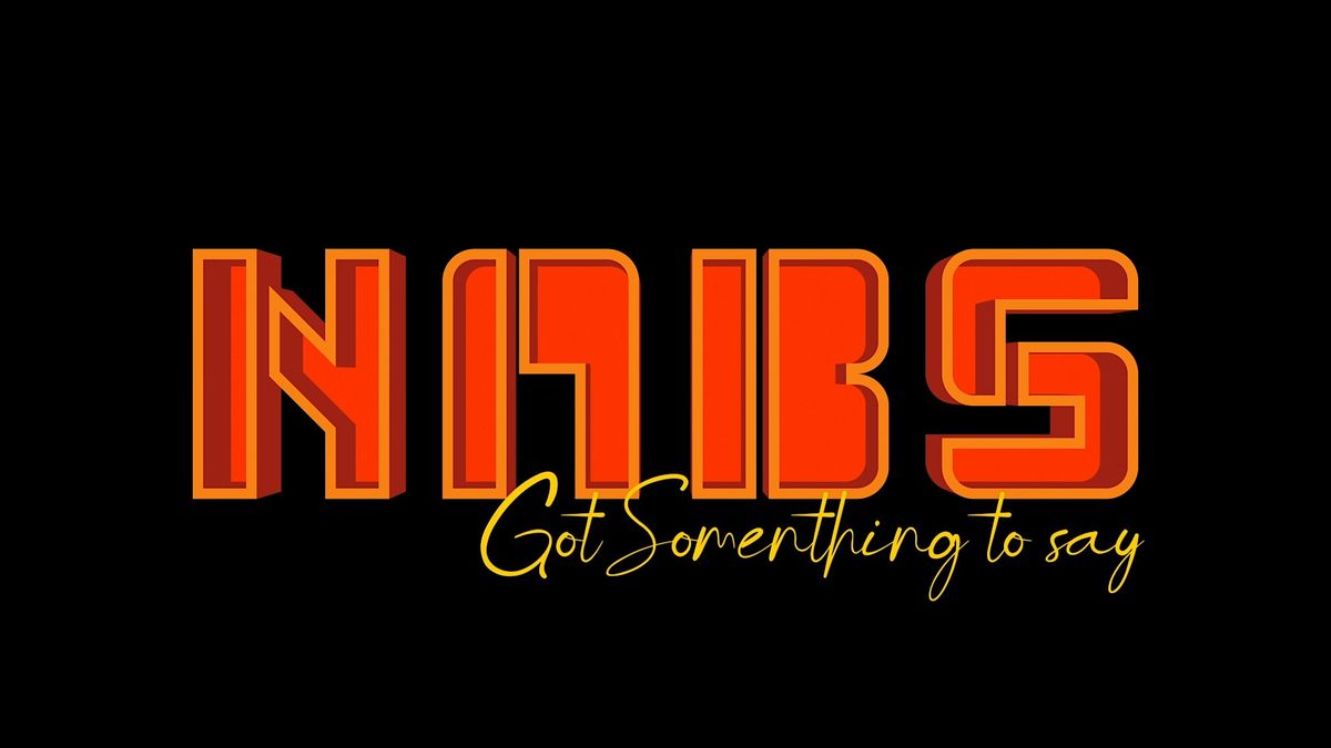 N.A.B.S Got Something To Say (Private Screening Event)