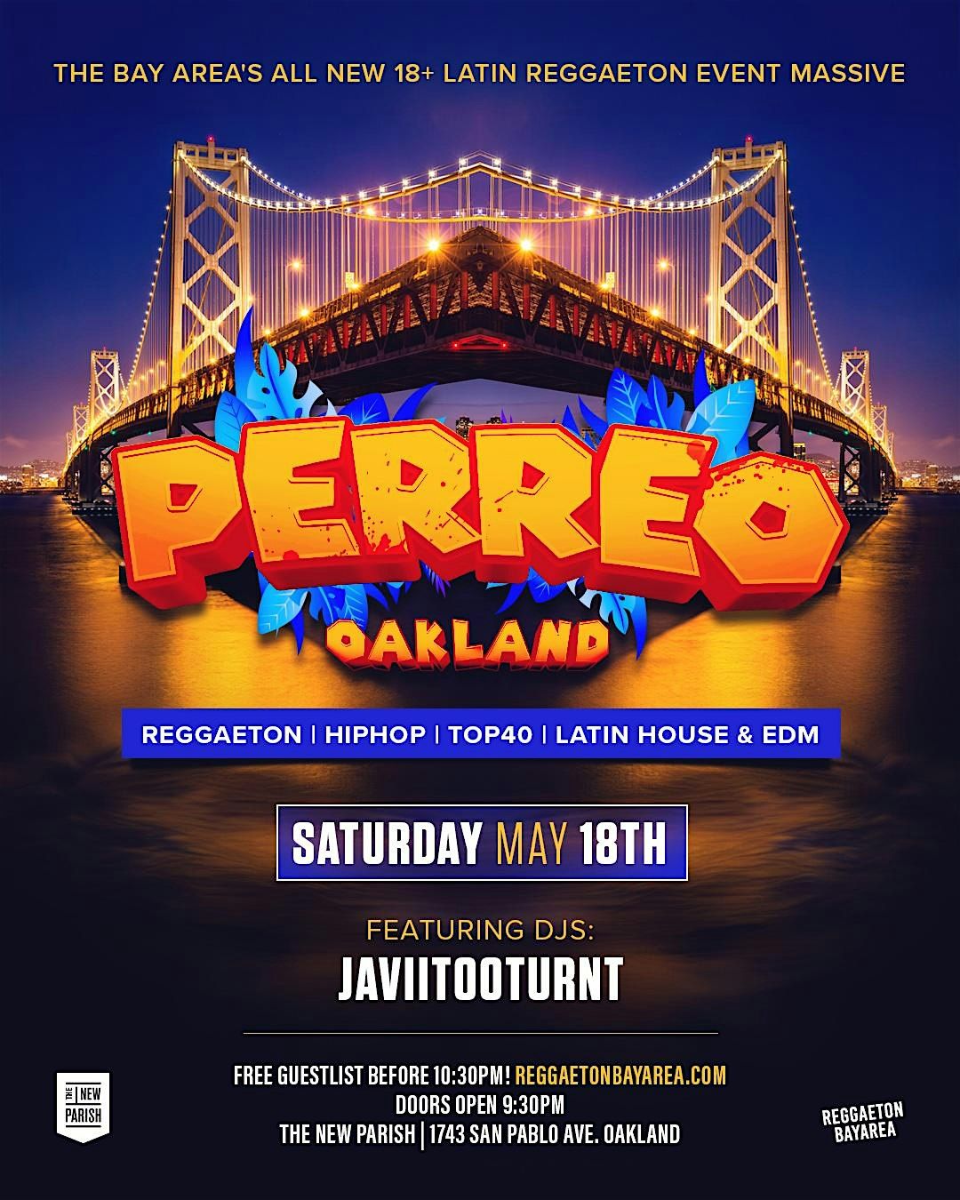 PERREO OAKLAND! 18+ | Reggaeton Hiphop Latin Edm Event  @ The New Parish!
