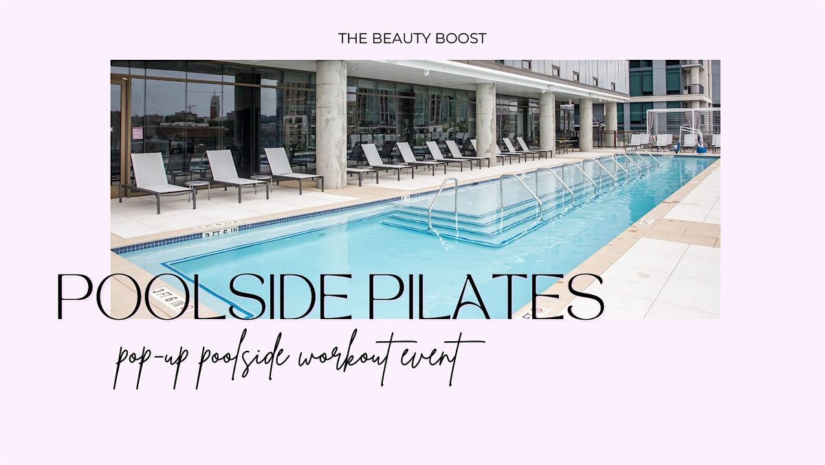 Poolside Pilates | Pop-Up Poolside Workout