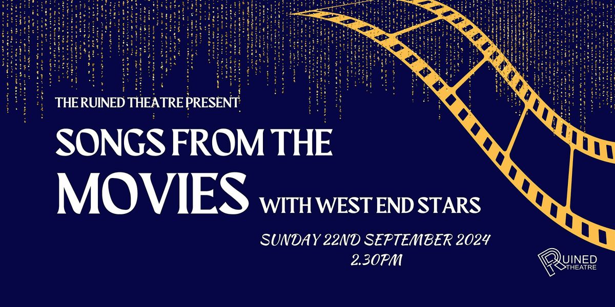 Songs from the Movies with West End Stars