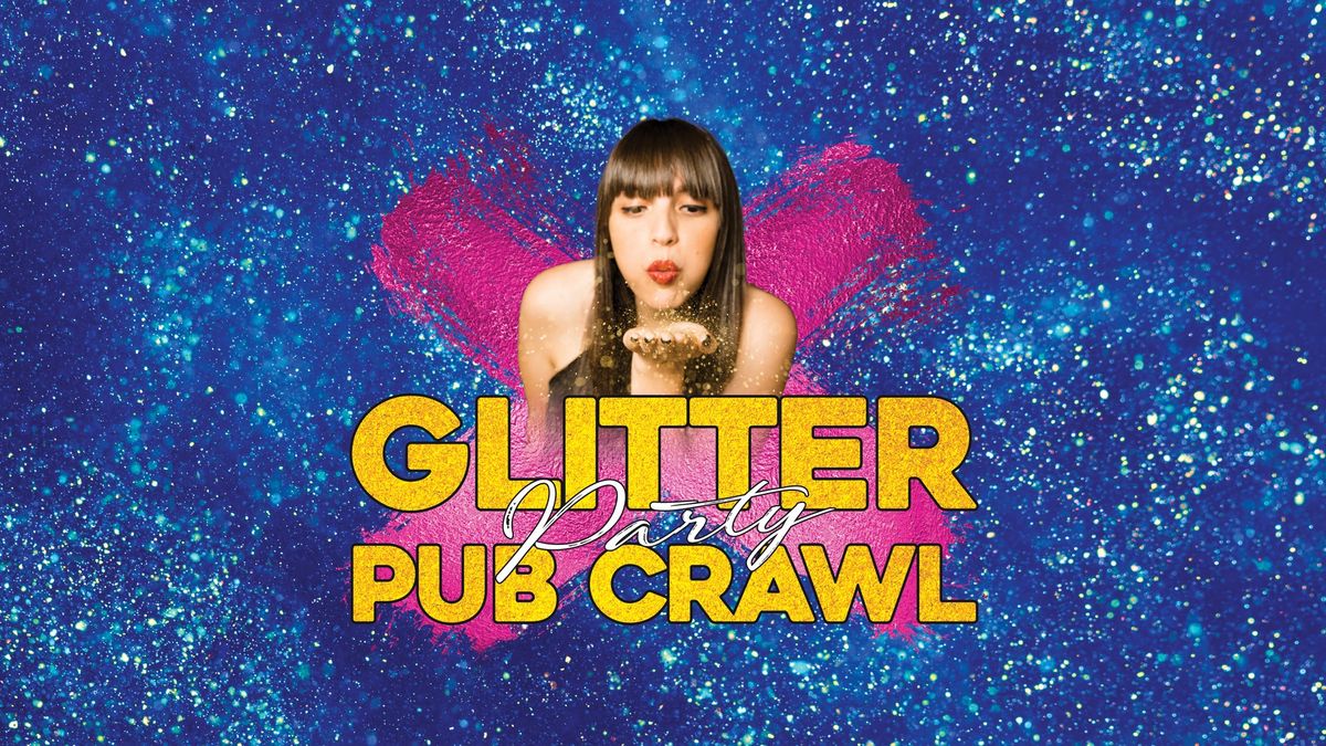 Big Night Out Pub Crawl | GLITTER PARTY | Friday 7 March | Sydney