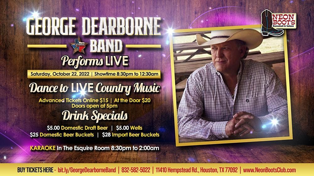 Enjoy GEORGE DEARBORNE LIVE in Concert Playing Country Music at Neon Boots!