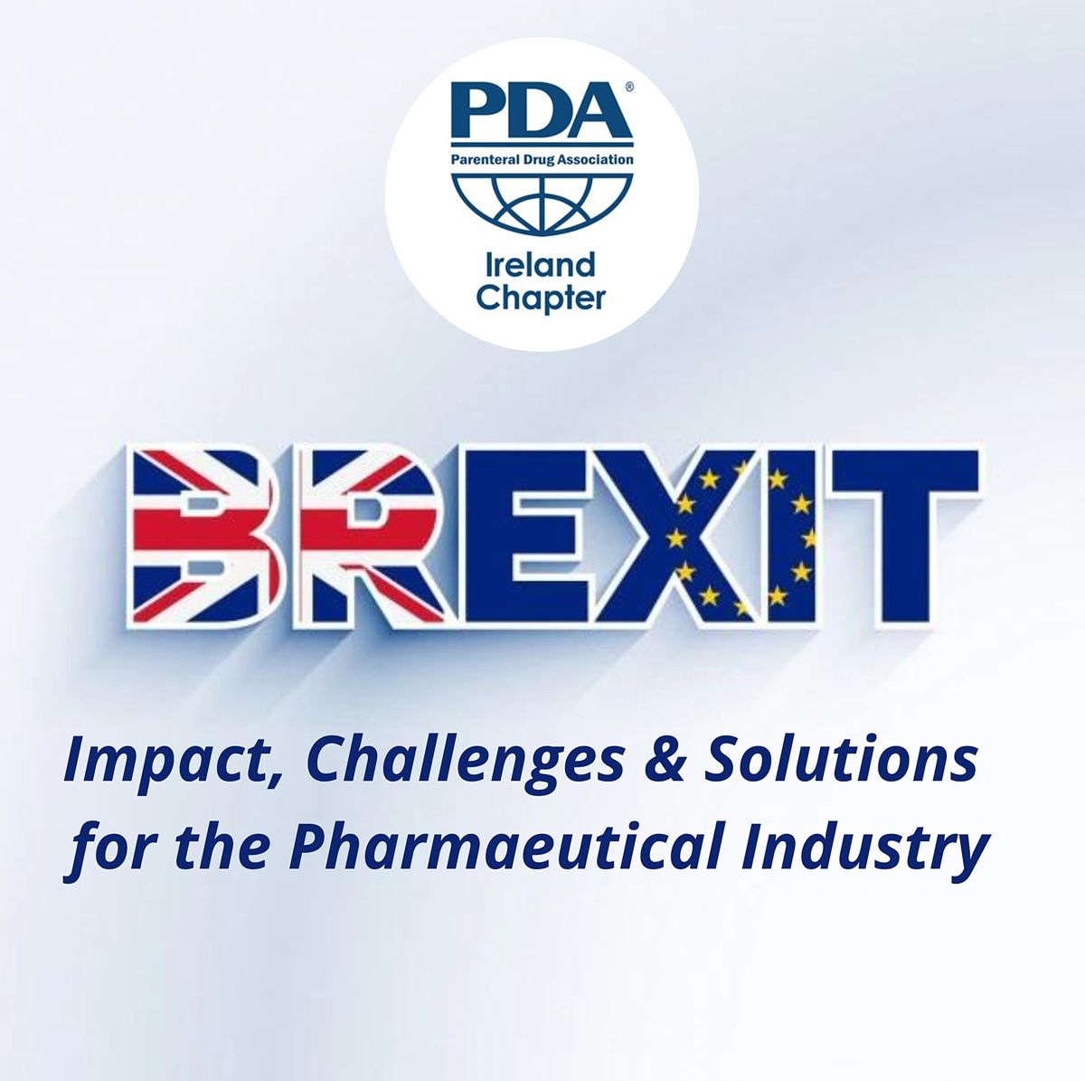 BREXIT -  Impact, Challenges and Solutions for the Pharmaceutical Industry