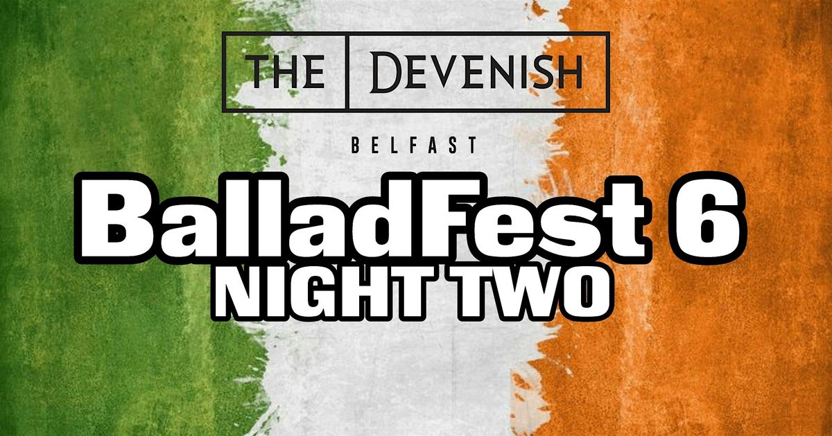 BalladFest 6 @The Devenish - Night Two