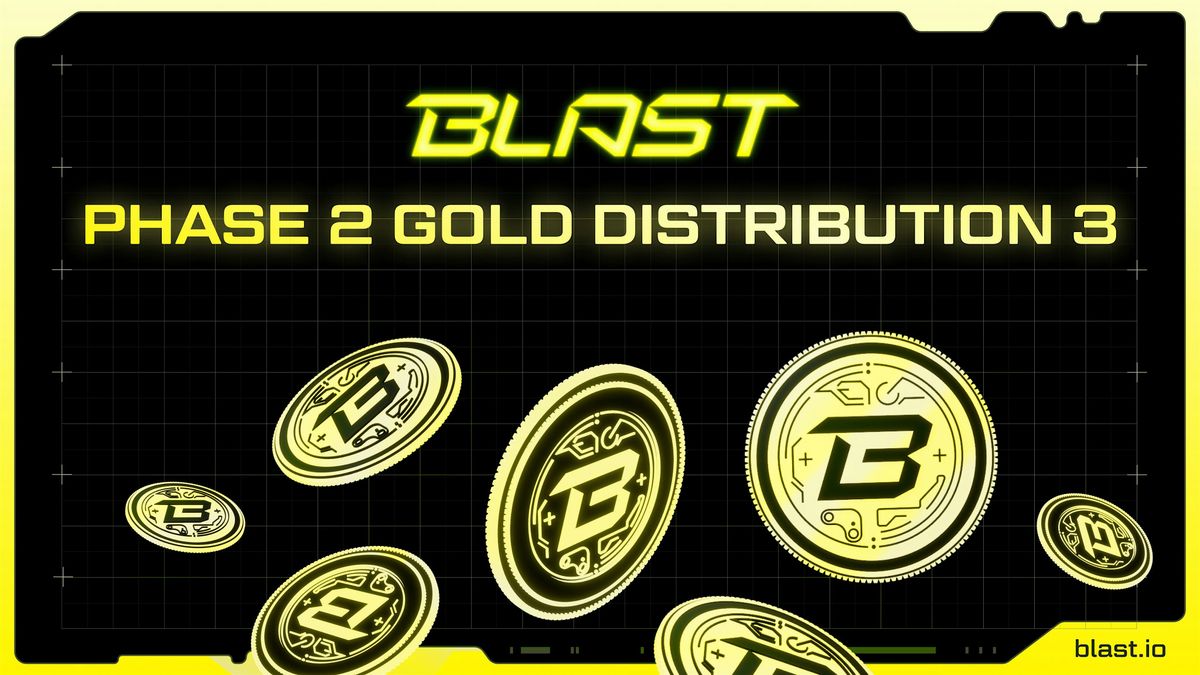 BLAST: GOLD DISTRIBUTION 3 ANNOUNCEMENT