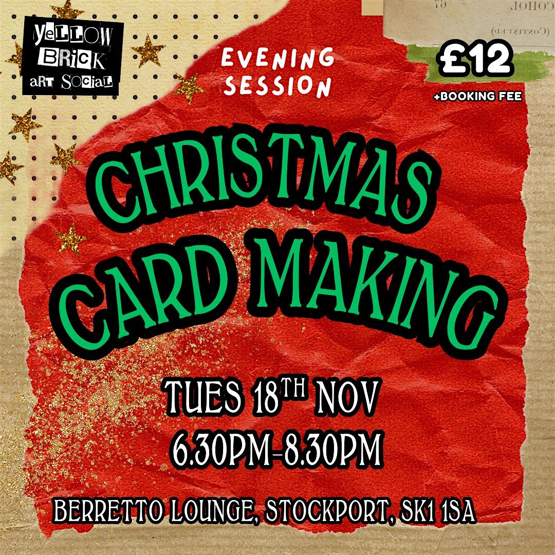 Christmas Card Making (evening session)