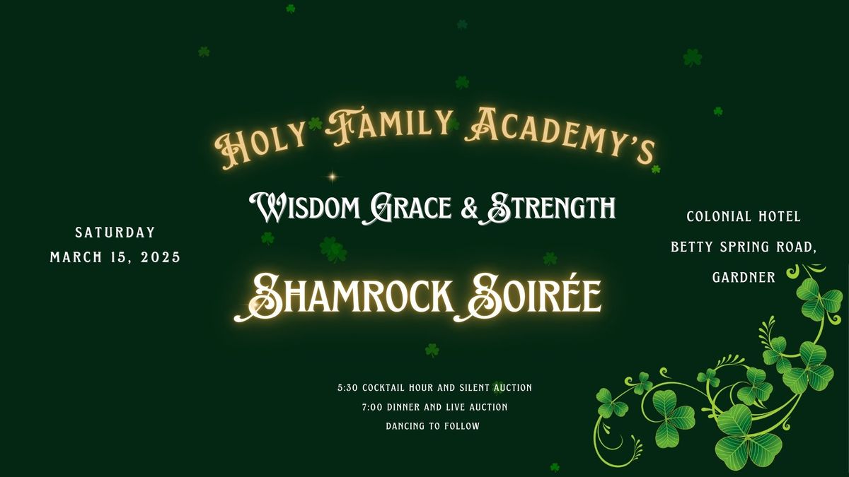 Annual Gala- Holy Family Academy's Shamrock Soir\u00e9e