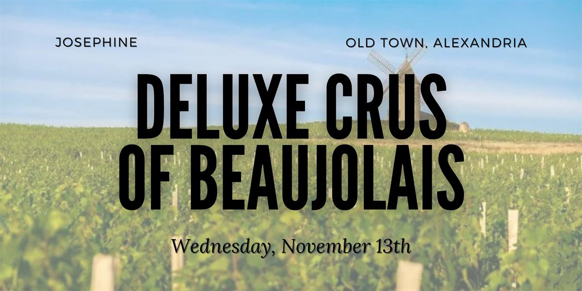 Wine Class - Beyond Nouveau: Deluxe Crus of Beaujolais