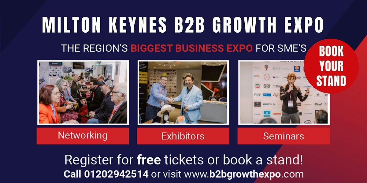 B2B Growth Expo - Milton Keynes- Workshop Only- 23rd April 2025