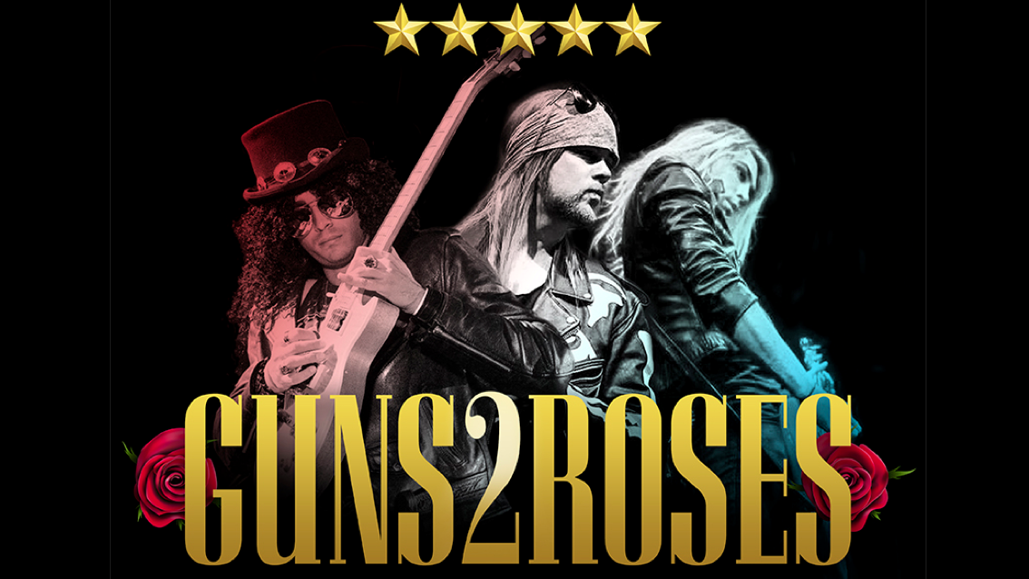 \ud83c\udf39 GUNS 2 ROSES - The definitive live tribute band to Guns N Roses