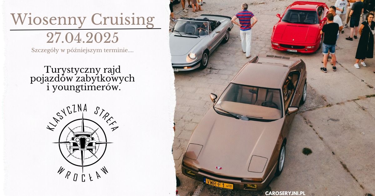 Wiosenny Cruising - Turystyczny Rajd Pojazd\u00f3w Zabytkowych i Yountimer\u00f3w