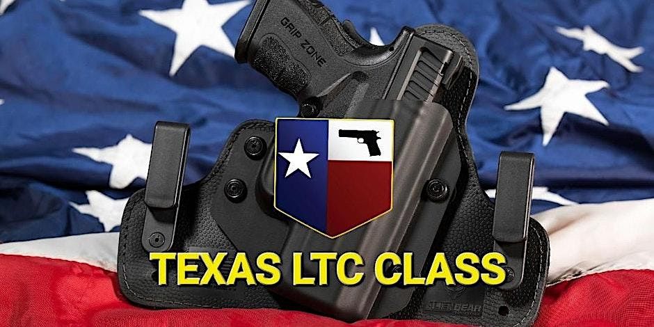 TEXAS LICENSE TO CARRY A HANDGUN CLASS  (AGES 18 AND UP)