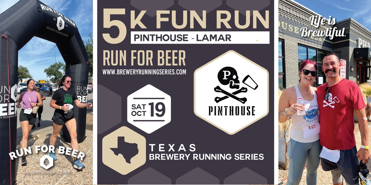 5k Beer Run x Pinthouse S Lamar | 2024 Texas Brewery Running Series