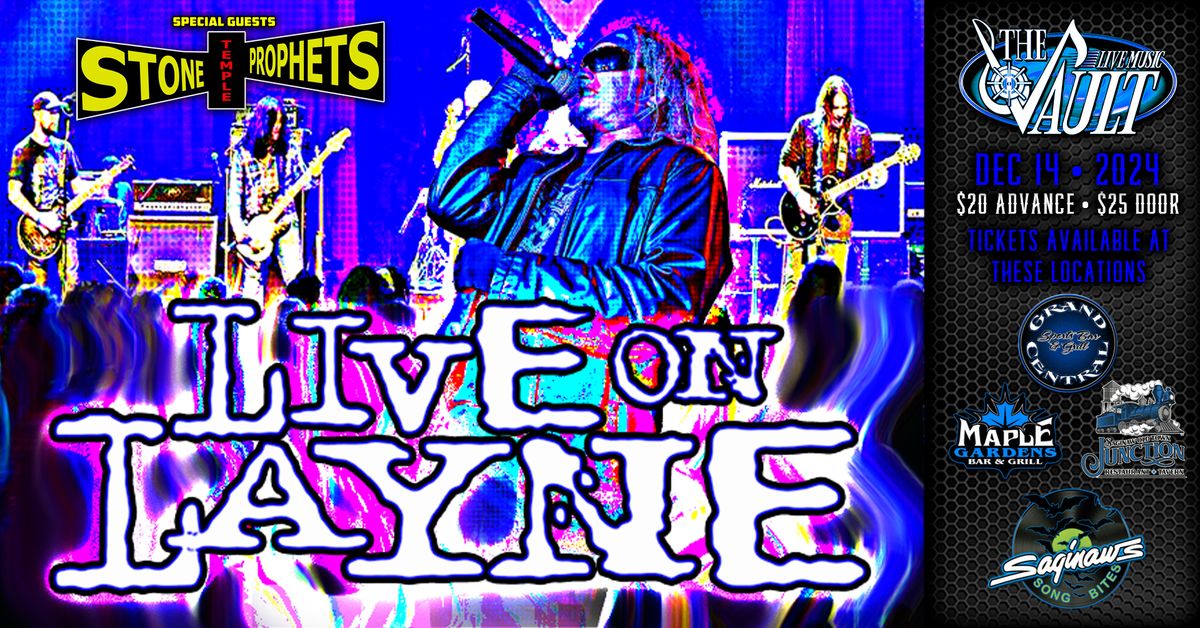 LIVE ON LAYNE "Alice In Chains Tribute" wsg\/ Stone Temple Prophets