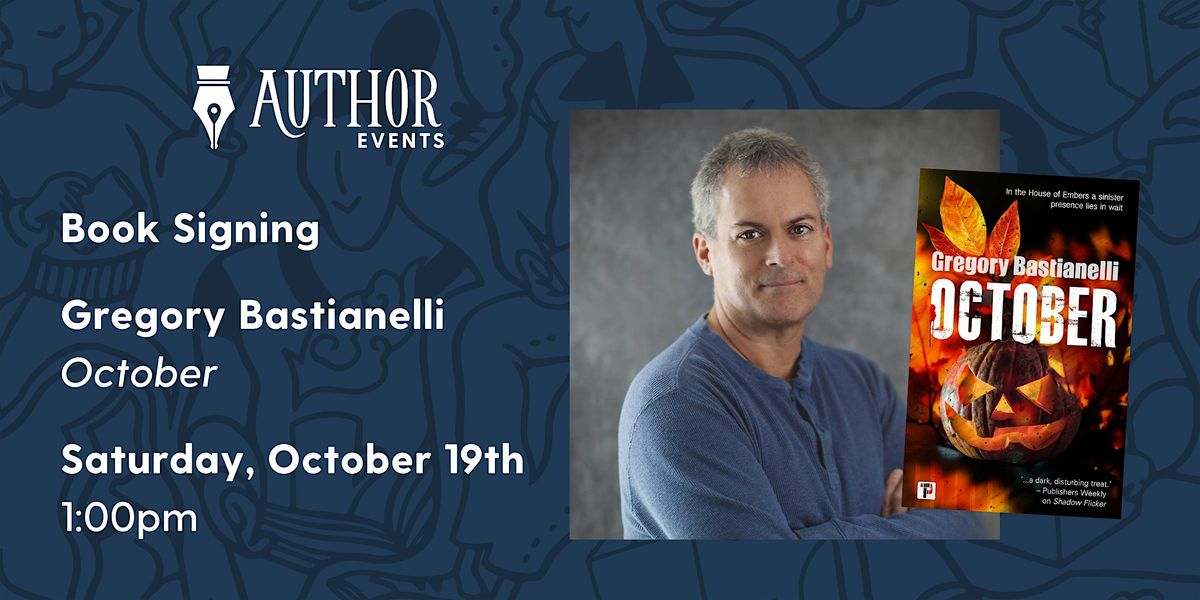 Gregory Bastianelli "October" Book Signing