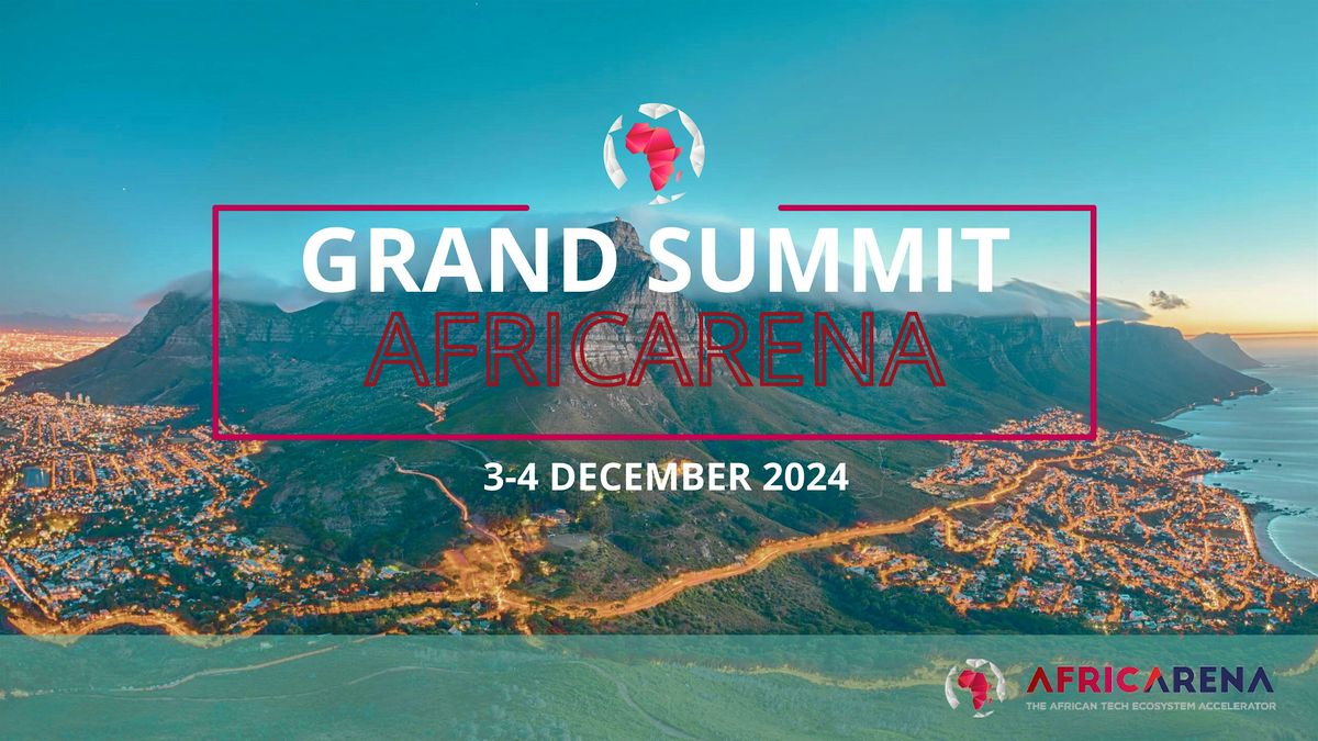 AfricArena 2024 Grand Summit  in Cape Town, South Africa