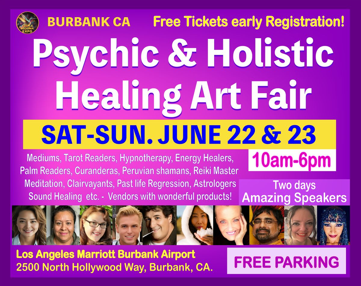 BURBANK CA - Psychic & Holistic Healing Art Fair Sat-Sun. June 22 & 23