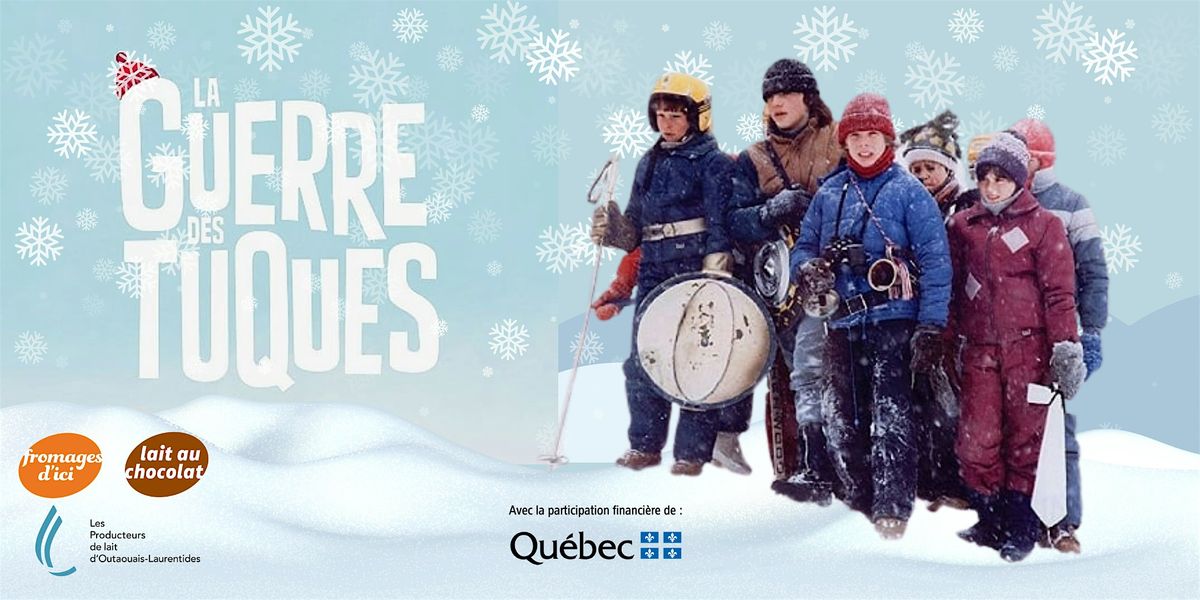 Projection familiale : La Guerre des tuques