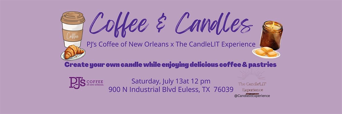 Coffee & Candles: Create Your Own Candle While Enjoying Treats