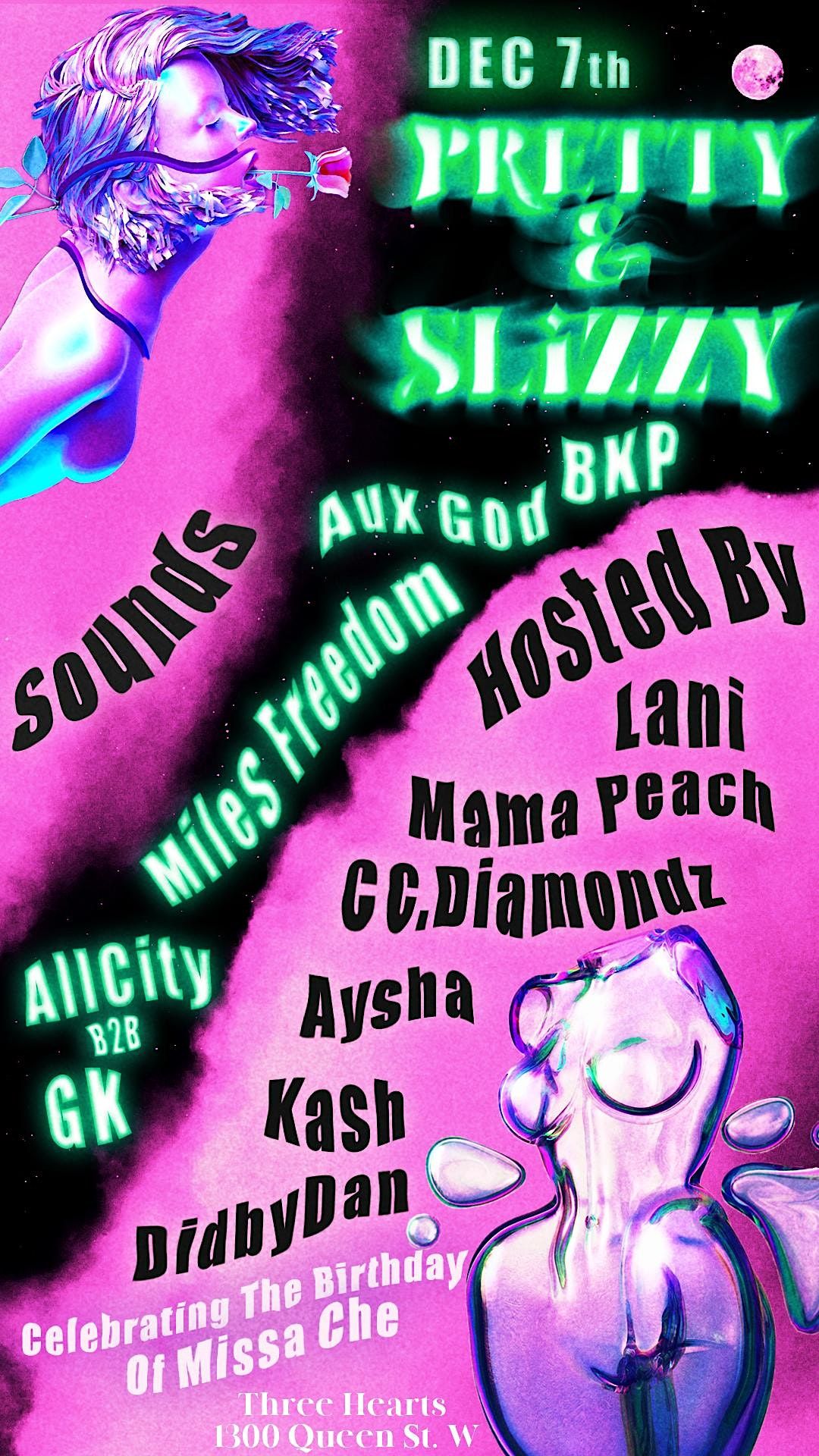 Pretty & Slizzy