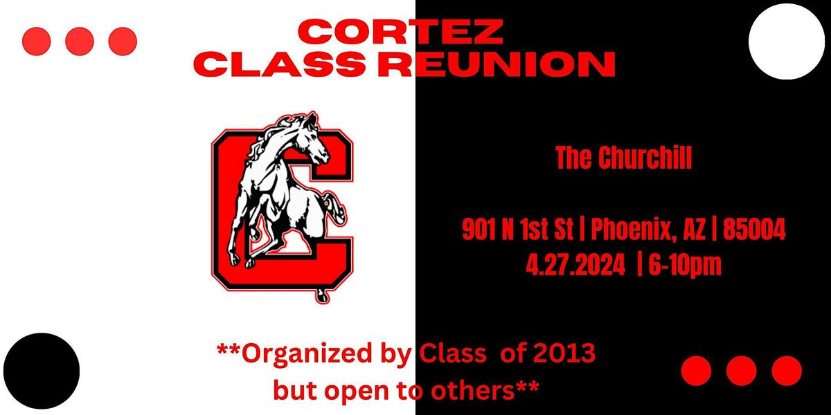 Cortez Class Reunion (2013 and friends)