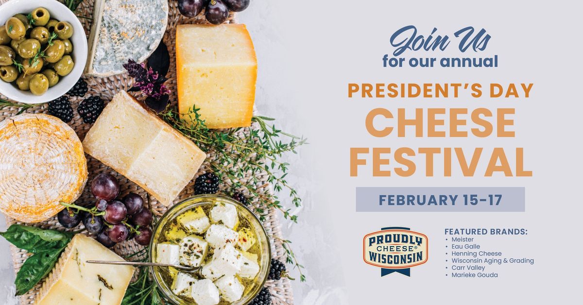 Annual President's Day Cheese Festival