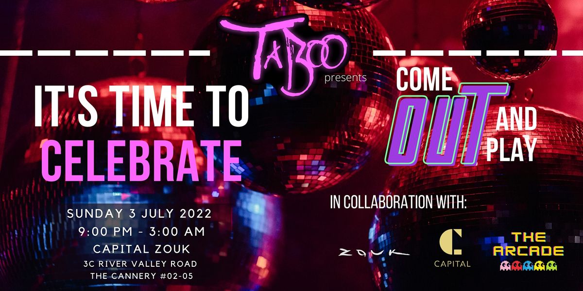 Taboo Presents: Come OUT and Play!