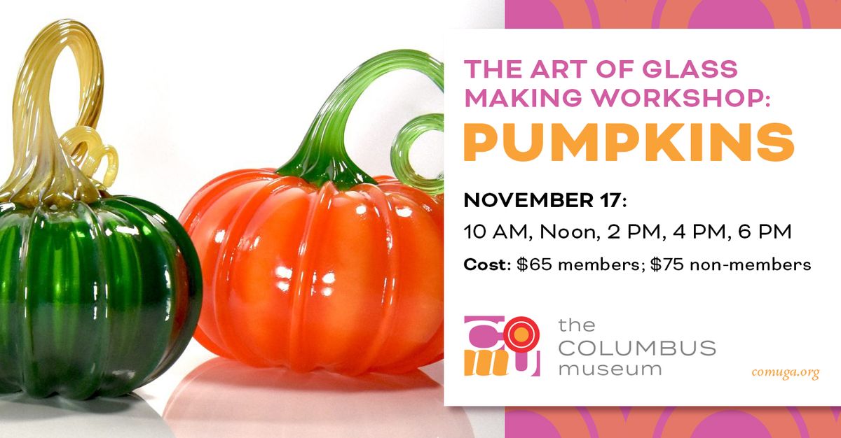 The Art of Glass Making: Pumpkins