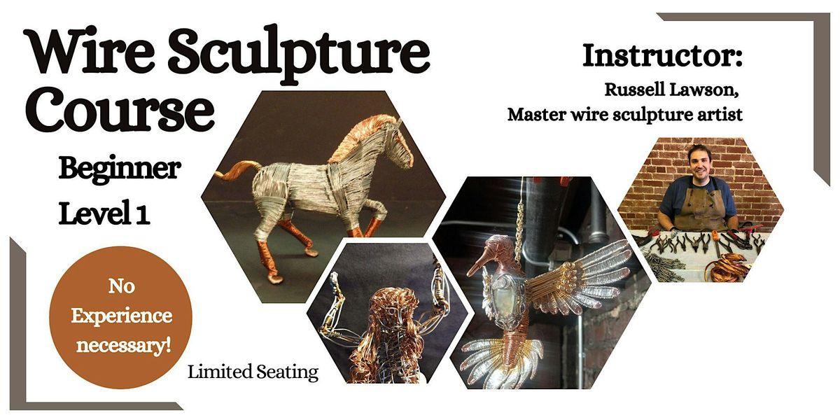 Wire Sculpture Course, Beginner (Sat, 10\/12\/24)