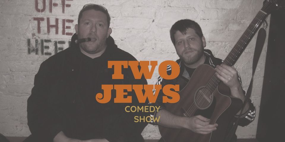 Comedy In English: Two Jews Comedy Standup Music Show Hamburg!