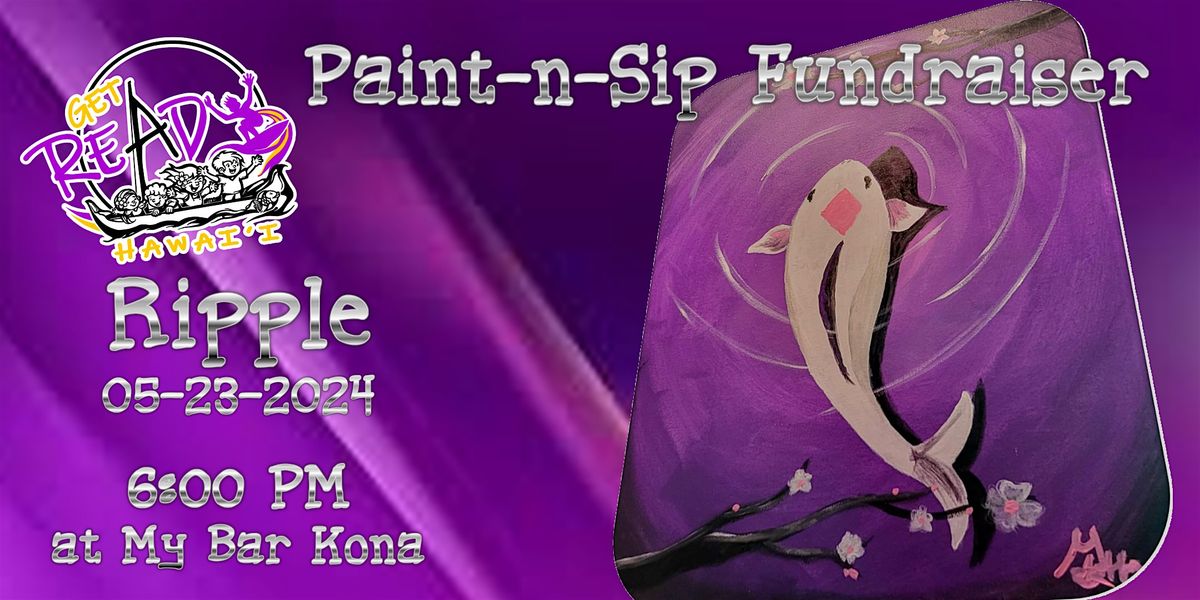 Ripple - a Get Ready Hawaii Paint-n-Sip Fundraising Event