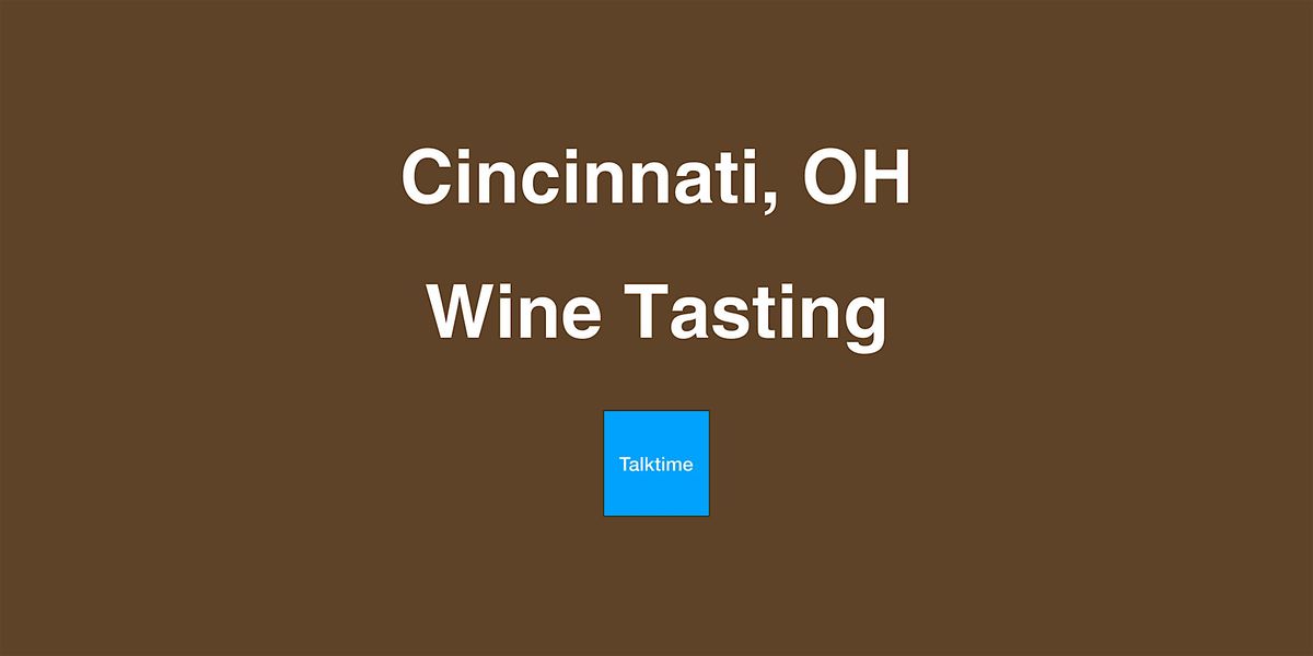 Wine Tasting - Cincinnati