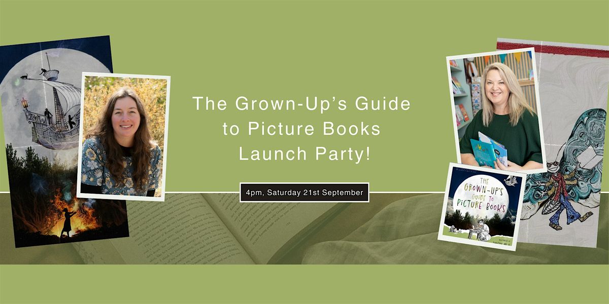 The Grown-Up's Guide to Picture Books Launch Party