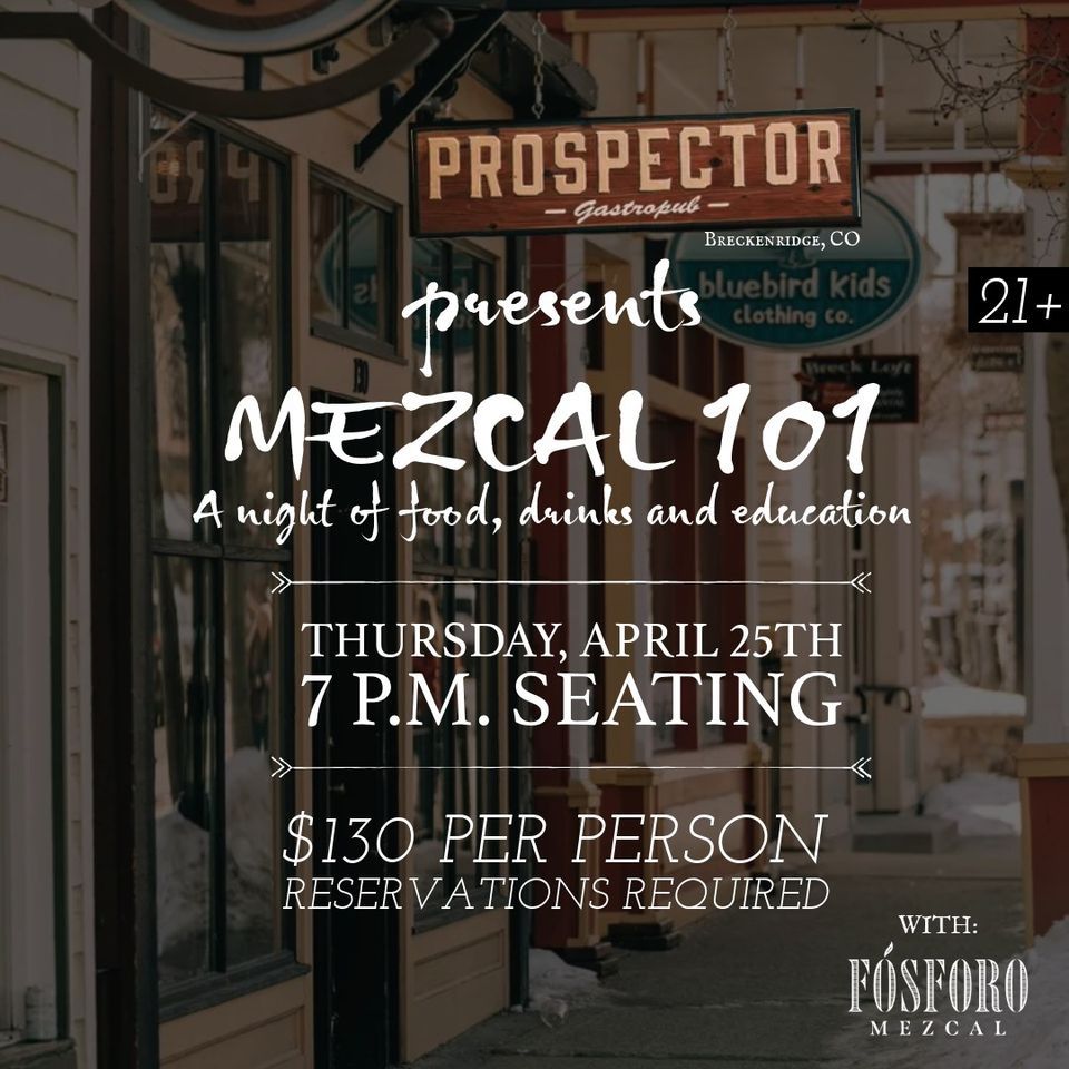 Mezcal 101 - Food, Drinks and Education 