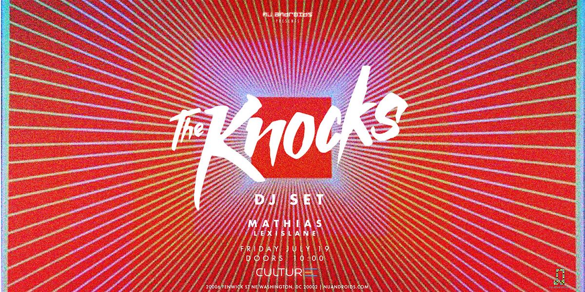 N\u00fc Androids presents: The Knocks (DJ Set)