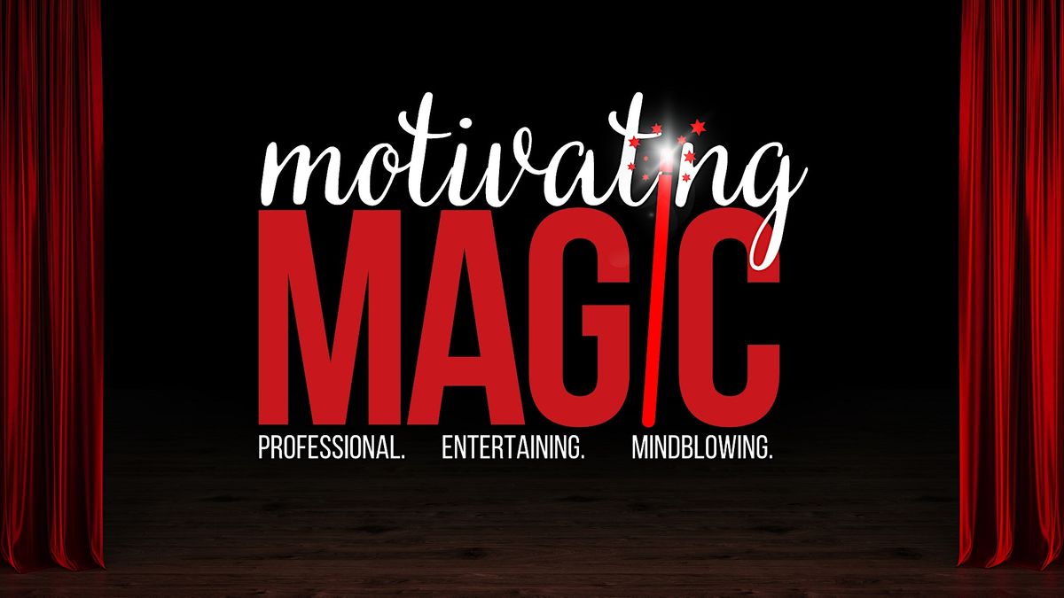 Motivating Magic Show \u2014 Fairmont, WV