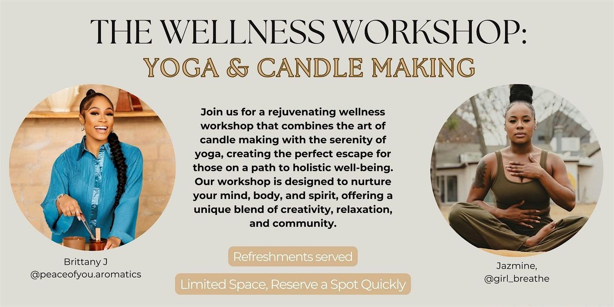 The Wellness Workshop: Yoga & Candle Making