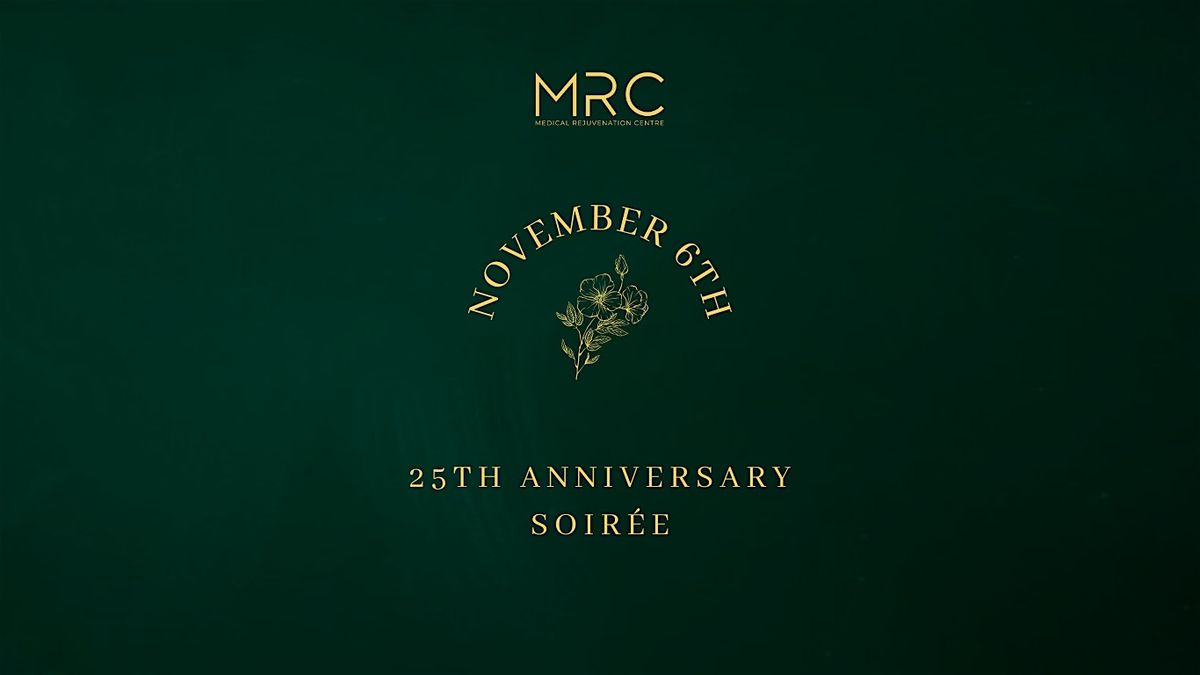 MRC - 25th Anniversary Soiree